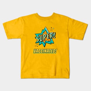 Super Vaccinated Kids T-Shirt